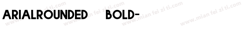 Arialrounded明天bold字体转换