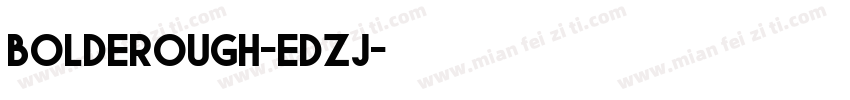 BoldeRough-EDZj字体转换
