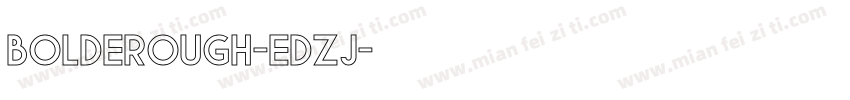 BoldeRough-EDZj字体转换