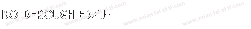 BoldeRough-EDZj字体转换