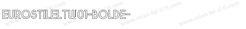 EurostileLTW01-BoldE字体转换
