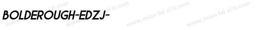 BoldeRough-EDZj字体转换