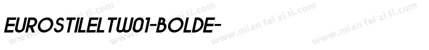 EurostileLTW01-BoldE字体转换