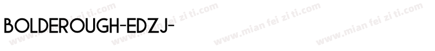 BoldeRough-EDZj字体转换
