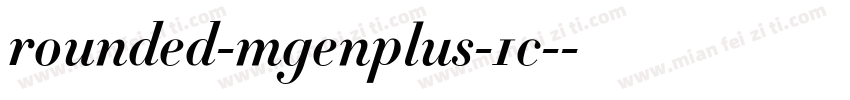 rounded-mgenplus-1c-字体转换