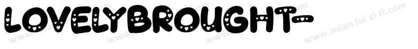 lovelybrought字体转换