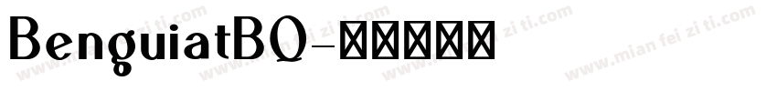 BenguiatBQ字体转换