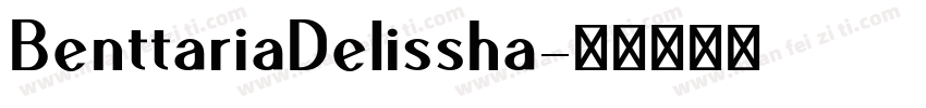 BenttariaDelissha字体转换