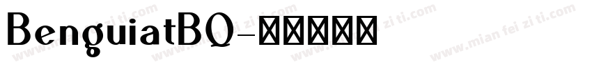 BenguiatBQ字体转换