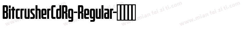 BitcrusherCdRg-Regular字体转换