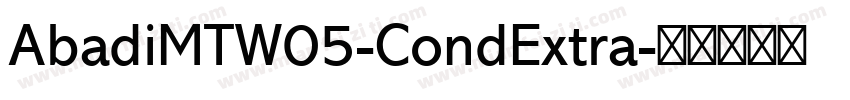 AbadiMTW05-CondExtra字体转换