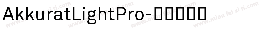 AkkuratLightPro字体转换
