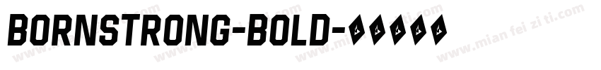 BornStrong-Bold字体转换