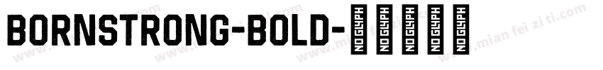 BornStrong-Bold字体转换