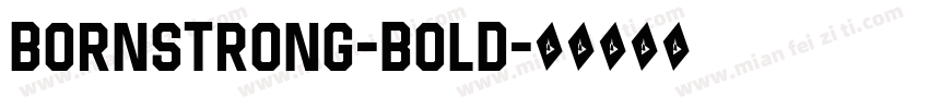 BornStrong-Bold字体转换