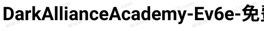 DarkAllianceAcademy-Ev6e字体转换