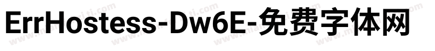 ErrHostess-Dw6E字体转换