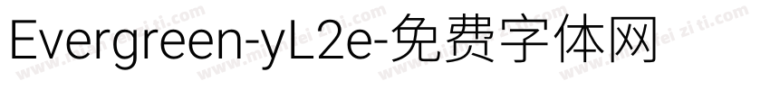 Evergreen-yL2e字体转换