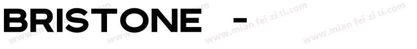 bristone字体字体转换