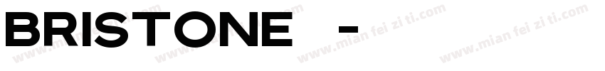 bristone字体字体转换