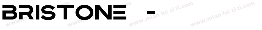bristone字体字体转换