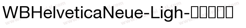WBHelveticaNeue-Ligh字体转换
