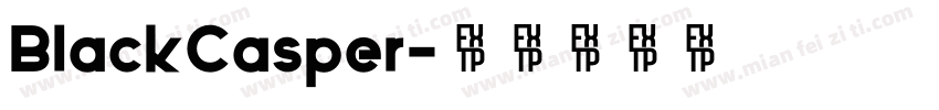 BlackCasper字体转换