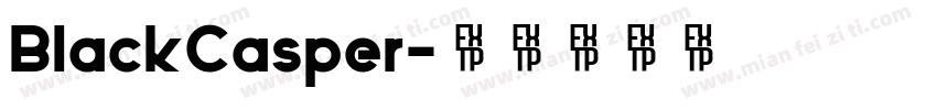 BlackCasper字体转换