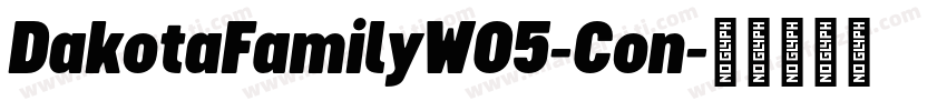 DakotaFamilyW05-Con字体转换