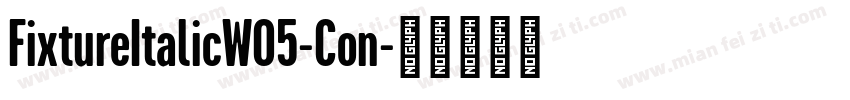 FixtureItalicW05-Con字体转换