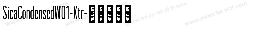 SicaCondensedW01-Xtr字体转换