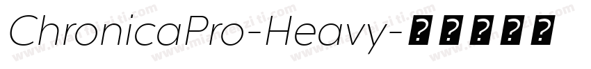 ChronicaPro-Heavy字体转换