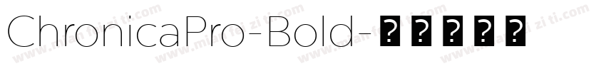 ChronicaPro-Bold字体转换