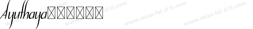 Ayuthaya字体转换