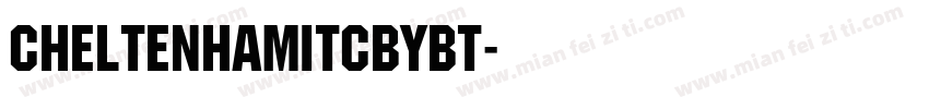CheltenhamITCbyBT字体转换