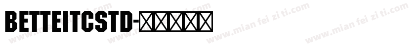 BetteITCStd字体转换