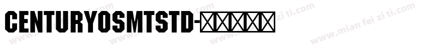 CenturyOSMTStd字体转换