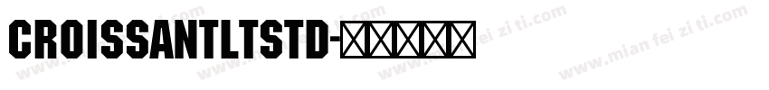CroissantLTStd字体转换