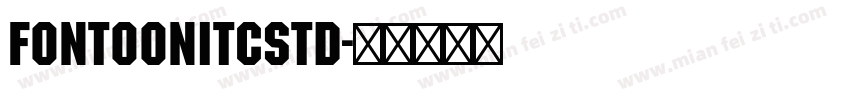 FontoonITCStd字体转换