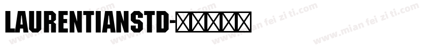LaurentianStd字体转换