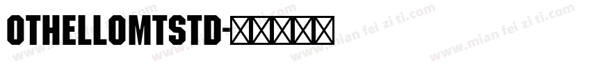 OthelloMTStd字体转换