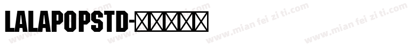 lalapopStd字体转换