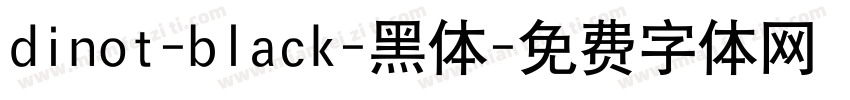 dinot-black-黑体字体转换