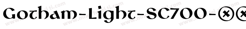 Gotham-Light-SC700字体转换