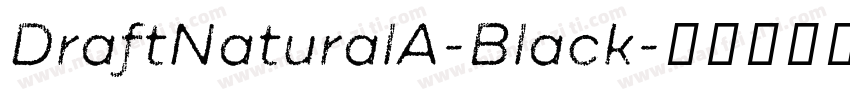 DraftNaturalA-Black字体转换