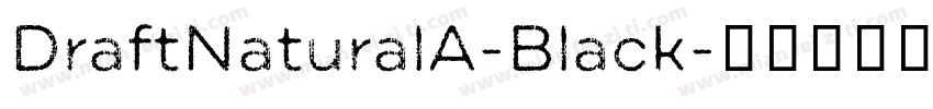 DraftNaturalA-Black字体转换
