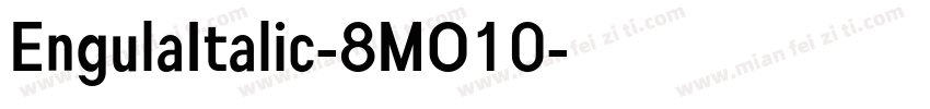 EngulaItalic-8MO10字体转换
