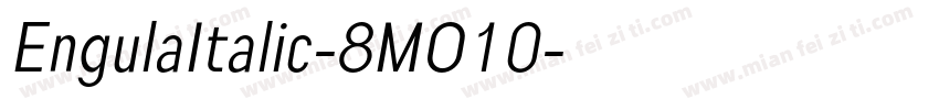 EngulaItalic-8MO10字体转换