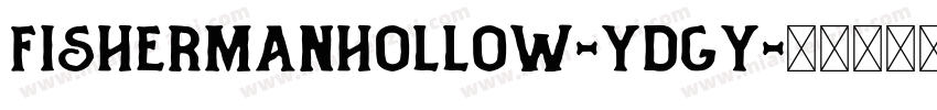 FishermanHollow-Ydgy字体转换