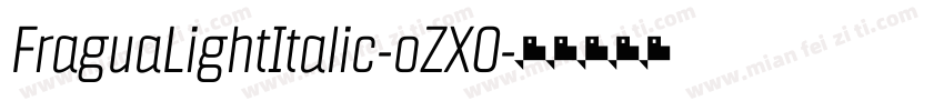FraguaLightItalic-oZX0字体转换
